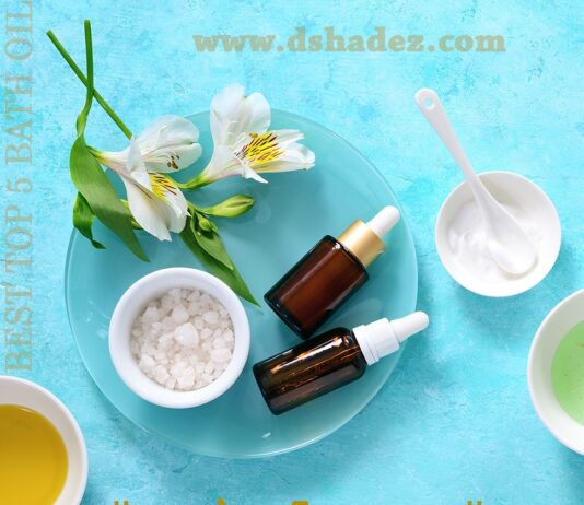 टॉप 5 बेहतरीन बाथ ऑयल्स (Top 5 Bath Oils) Top 5 Bath Oils