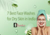7 बेस्ट फेस वाश ड्राई स्किन के लिए ( 7 Best Face Washes for Dry Skin in India) 7 Best Face Washes for Dry Skin in India