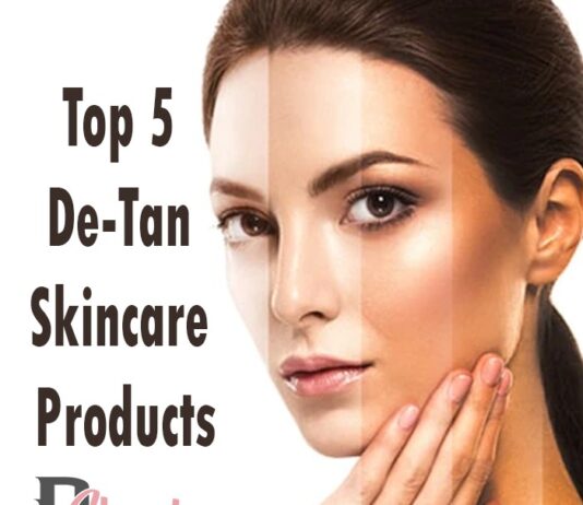 टॉप 5 डी- टैन स्किनकेयर उत्पाद (Top 5 De-Tan Skincare Products) Top 5 De-Tan Skincare Products