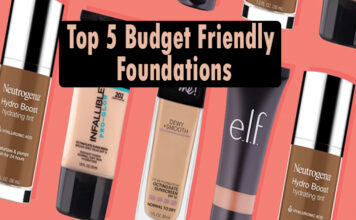 टॉप 5 बजट फ्रेंडली फॉउण्डेशन्स (Top 5 Budget Friendly Foundations) Top 5 Budget Friendly Foundations