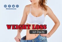 अगर आप भी वज़न कम करना चाहते हैं तो यह चीजें न करें (10 Don’ts for Losing Weight) 10 Don'ts for Losing Weight