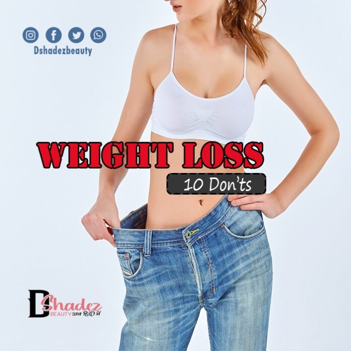 10 Don'ts for Losing Weight