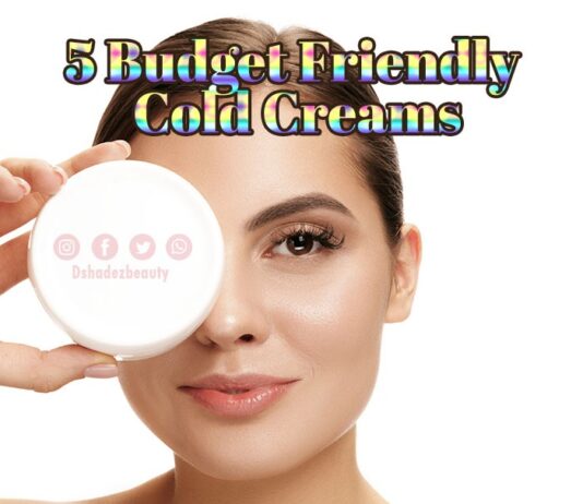 5 बजट फ्रेंडली कोल्ड क्रीम्स (5 Budget Friendly Cold Creams) 5 budget friendly cold creams