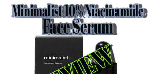 मिनिमलिस्ट 10% नियासिनमाइड सीरम रिव्यु (Minimalist 10% Niacinamide Face Serum Review) Minimalist 10% Niacinamide Face Serum Review