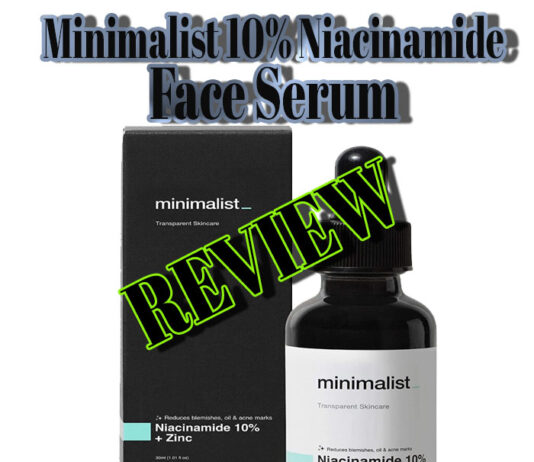 मिनिमलिस्ट 10% नियासिनमाइड सीरम रिव्यु (Minimalist 10% Niacinamide Face Serum Review) Minimalist 10% Niacinamide Face Serum Review