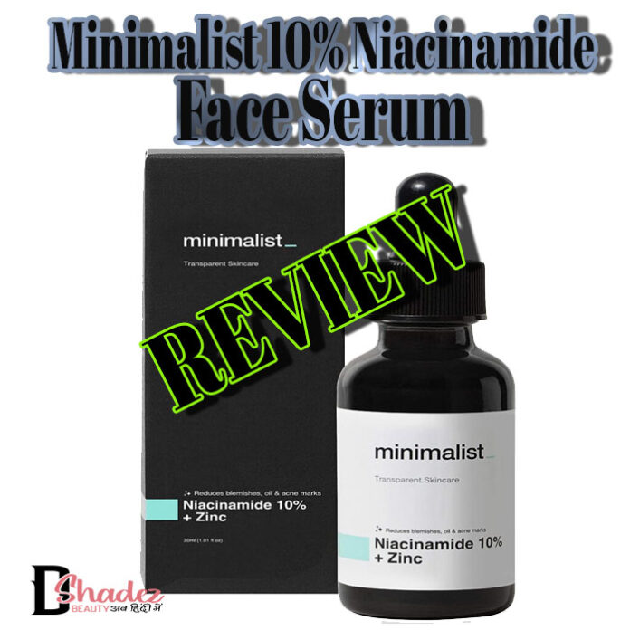 Minimalist 10% Niacinamide Face Serum Review Minimalist 10% Niacinamide Face Serum Review