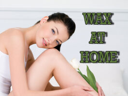 कैसे करें घर में वैक्सिंग (How to Wax at Home) waxing at home