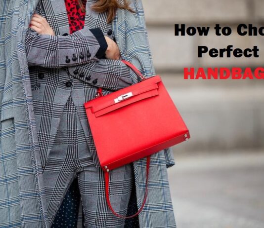 कैसे बनाएँ हैंडबैग को हर ऑउटफिट का परफेक्ट साथी (How to choose Perfect Handbag) how to choose prefect handbags