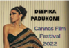 कांन्स फिल्म फेस्टिवल 2022- दीपिका पादुकोण टॉप लुक्स – Cannes Film Festival 2022 cannes film festival 2022