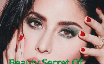 जानिये क्या है कैटरीना कैफ का ब्यूटी सीक्रेट (Beauty Secret of Katrina Kaif) BEAUTY SECRET OF KATRINA KAIF