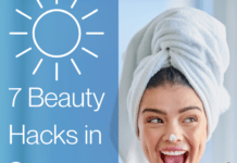 7 Best Beauty Hacks for Summers